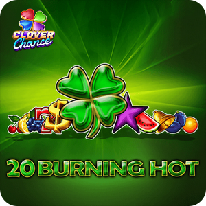 20 Burning Hot  - Clover Chance